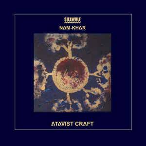 Sielwolf : Atavist Craft